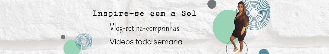 Inspire-se com a Sol