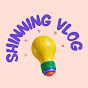 Shinning vlog