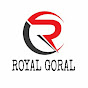 ROYAL GORAL