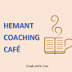 Hemant Coaching Cafe ( Study With Fun )