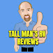 Tall Man's RV Reviews