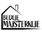 Buduje Majsterkuje