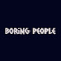 Boring People