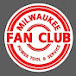 Milwaukee Fan Club