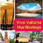 vive vallarta murillovlogs