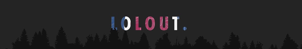 LOLOUT Banner