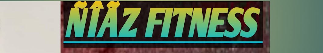 NIAZ FITNESS 