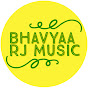 Bhavyaa RJ Music