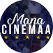 Mana Cinemaa