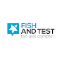 Fish and Test