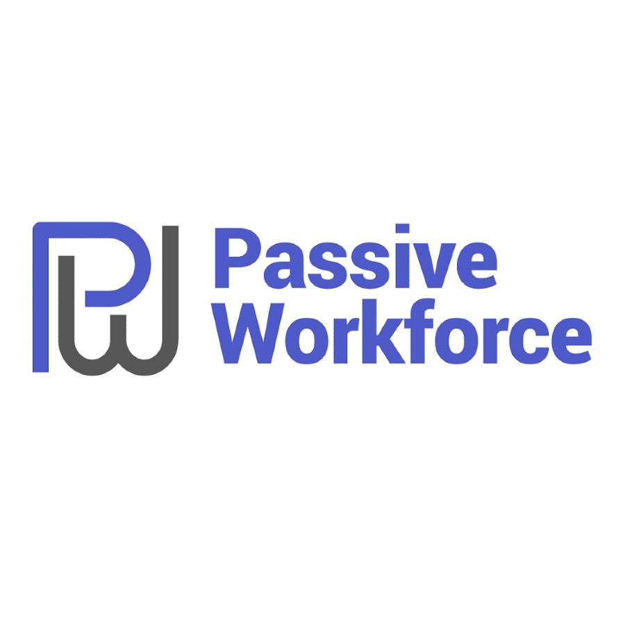Passive Workforce