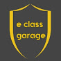 e class garage