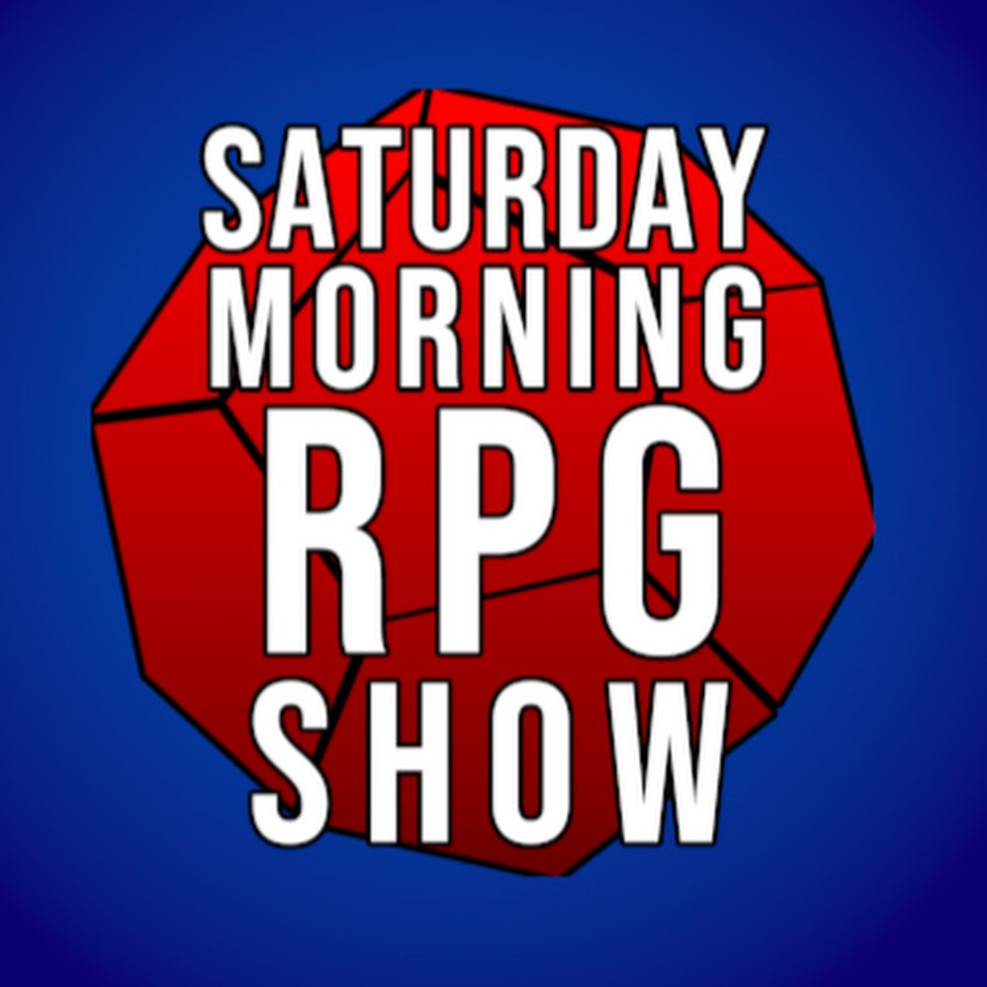 Saturday Morning RPG Show