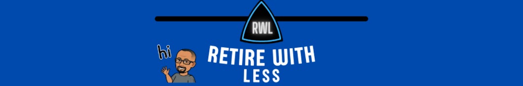 Retire With Less Banner