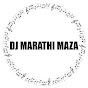 DJ Marathi Maza