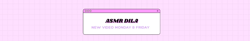 Asmr Dila