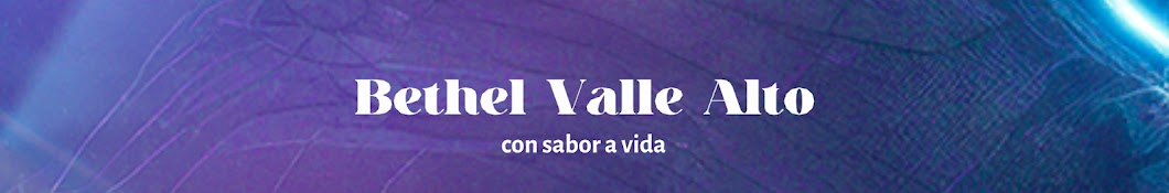 Bethel Valle Alto