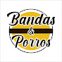 Bandas & Porros