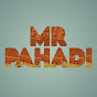 MR. PAHADI