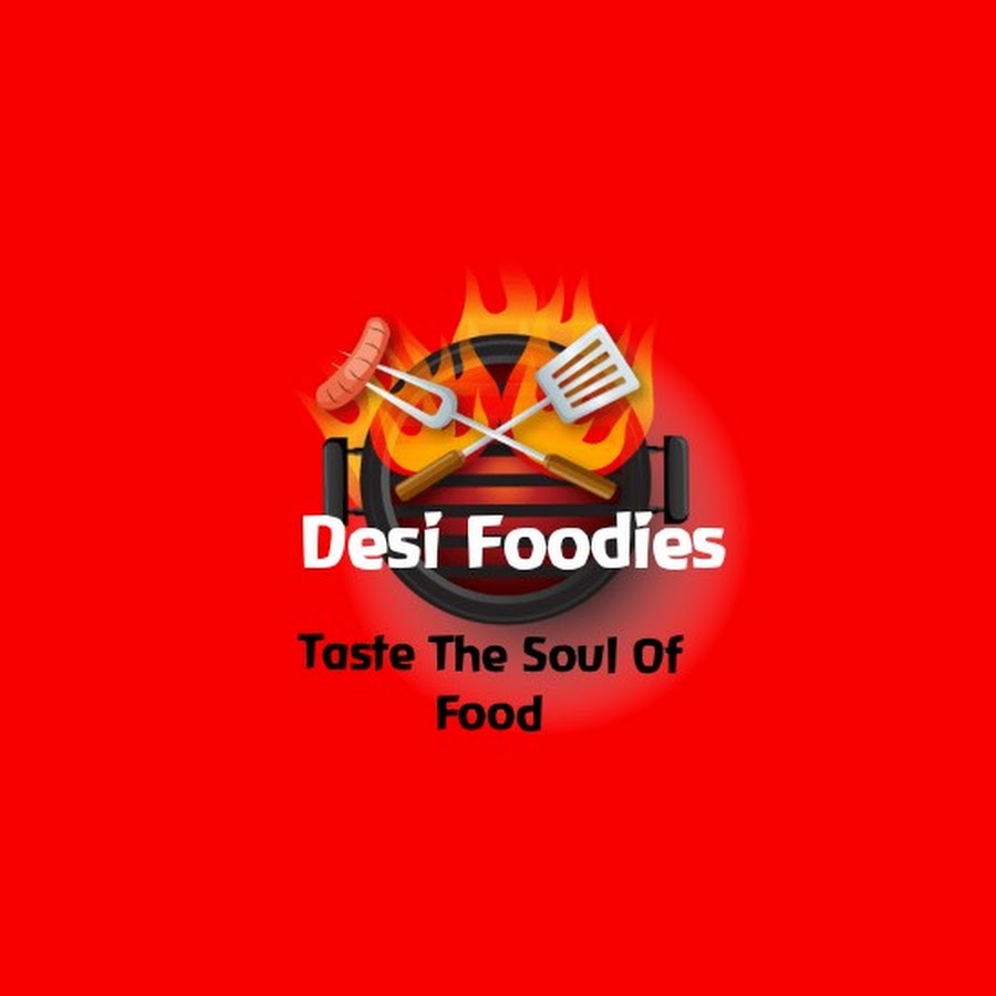 Desi Foodies - YouTube