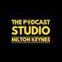 The Podcast Studio Milton keynes