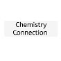 Chemistry Connection 