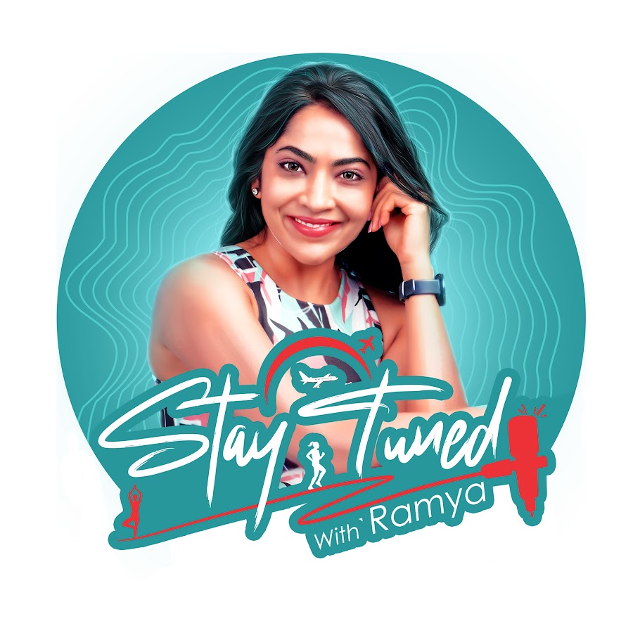 Stay Tuned with Ramya @StaytunedwithRamya