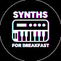 Synths For Breakfast