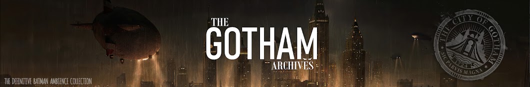 THE GOTHAM ARCHIVES Banner