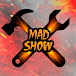 MAD Show