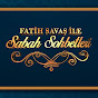 Fatih Savaş ile Sabah Sohbetleri