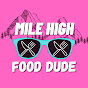 Mile High Food Dude