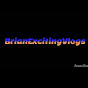 BrianExcitingVlogs