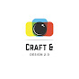 Crafts & Designs 2.0