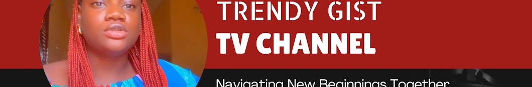 TRENDY GIST TV