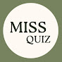 Miss Quiz