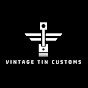 Vintage Tin Customs