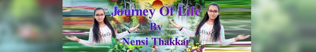 Journey of life by Nensi Thakkar 