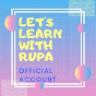 Let's Learn With Rupa