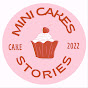 Mini Cakes Stories