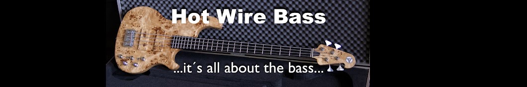 Hot Wire Bass Custom Shop - Pimpmeister Talk!