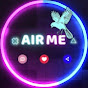 Airme Tube