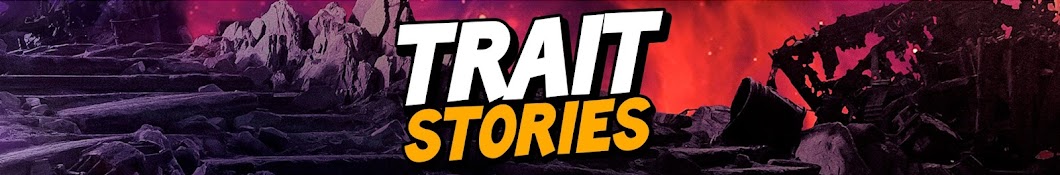 Trait Stories