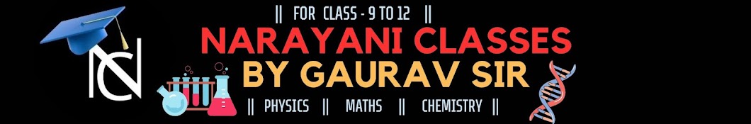 Narayani Classes by Gaurav Sir