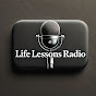 Life Lessons Radio