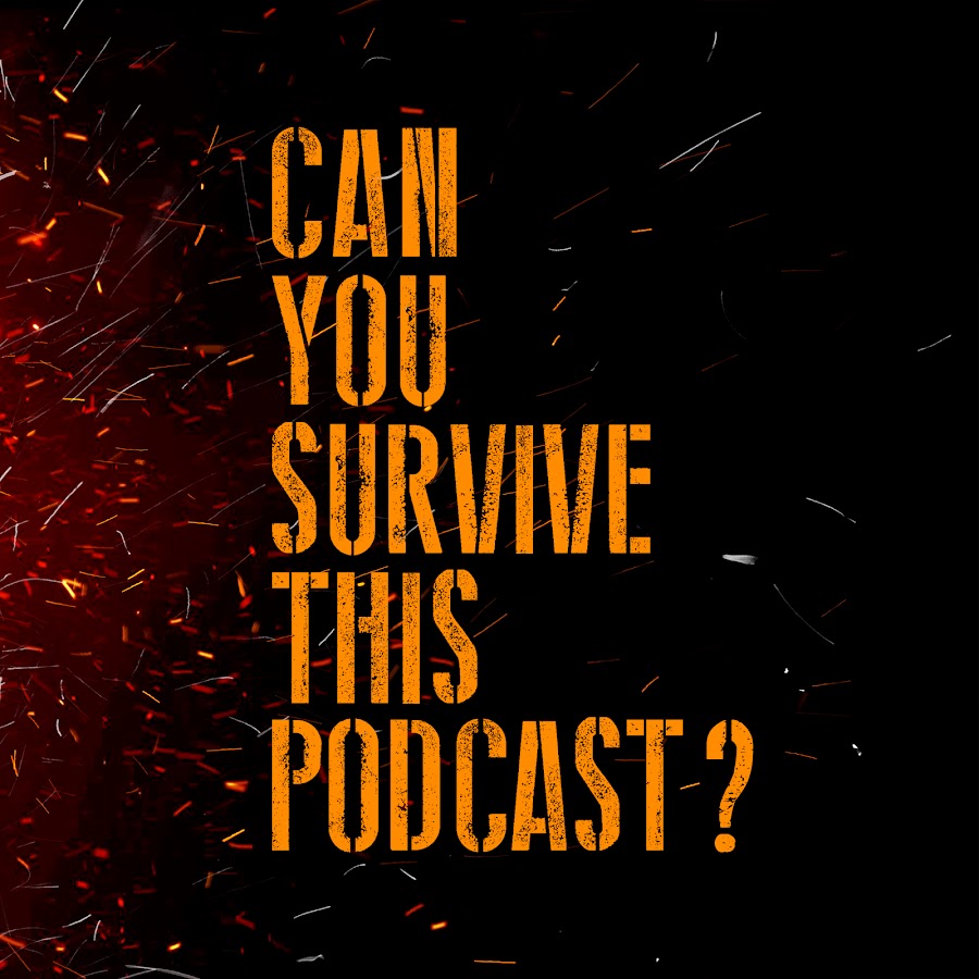Can You Survive This Podcast 