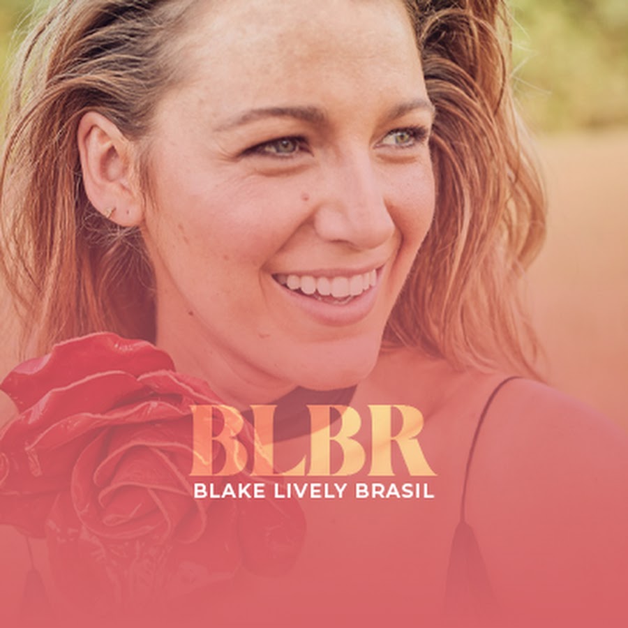 Blake Lively Brasil Youtube