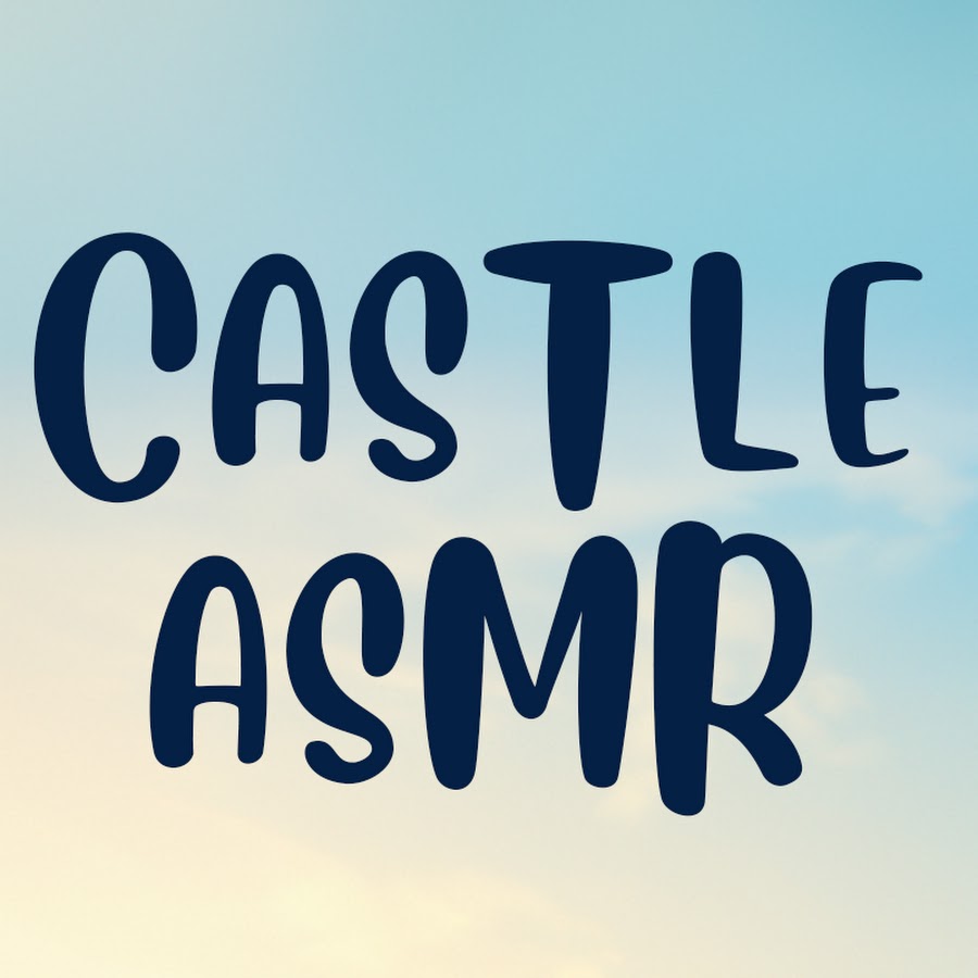Castle ASMR