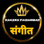 Rakesh paigambar sangeet