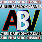 Ajju Bhai Vlog Channel